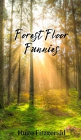 Forest Floor Funnies 180567675X Book Cover