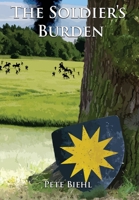 The Soldier's Burden 1964162998 Book Cover