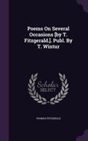 Poems On Several Occasions [by T. Fitzgerald.]. Publ. By T. Wintur 1241134286 Book Cover