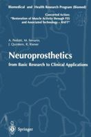 Neuroprosthetics: From Basic Research to Clinical Application : Biomedical and Health Research Program (Biomed) of the European Union. Concerted Action ... Notes in Control and Information Sciences) 3540610847 Book Cover