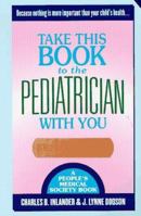 Take This Book to the Pediatrician With You 0517100150 Book Cover