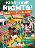 Kids Have Rights!: What You Need to Know 1459844920 Book Cover