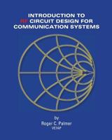 An Introduction to RF Circuit Design for Communication Systems 0995022402 Book Cover