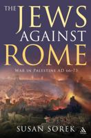The Jews Against Rome 1847252486 Book Cover