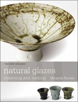 Natural Glazes: Collecting and Making. Miranda Forrest 0812222628 Book Cover