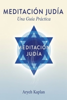 Meditacion Judia: una guia practica B0G2TNMYLK Book Cover