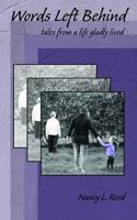 Words Left Behind: tales of a life gladly lived 0960099956 Book Cover
