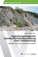 Ingenieurgeologische Standsicherheitsbeurteilung einer Felsböschung 3639490819 Book Cover