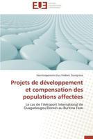 Projets de Da(c)Veloppement Et Compensation Des Populations Affecta(c)Es 384173894X Book Cover
