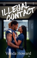Illegal Contact (Book One) (The Dallas Lonestar Outlaws) B0GRRL168Y Book Cover
