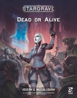 Stargrave: Dead or Alive 1472856155 Book Cover