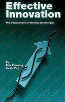 Effective Innovation: The Development of Successful Engineering Technologies 0791802035 Book Cover