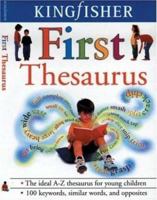 The Kingfisher First Thesaurus 0753454092 Book Cover