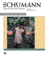 Schumann -- Album for the Young, Op. 68 (Alfred Masterwork Edition) 0849796202 Book Cover