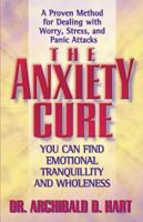 The Anxiety Cure 0849942969 Book Cover