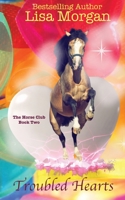 Troubled Hearts: The Horse Club 0999398865 Book Cover