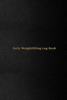 Daily Weightlifting Log Book: Weight lifting and exercise tracking log book - Track and record weights for individuals or personal trainers - Gym logbook for health oriented men - Professional black c 1709791365 Book Cover