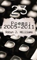 23 : Poems 2005-2011 1483903052 Book Cover