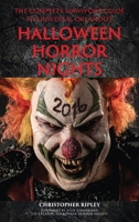 The Complete Survivor's Guide to Universal Orlando's Halloween Horror Nights B0F92RY96P Book Cover