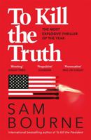 To Kill the Truth 1529401550 Book Cover