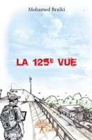 La 125e Vue (French Edition) 2332712410 Book Cover