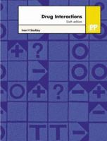 Stockley's Drug Interactions: A Source Book of Interactions, Their Mechanisms, Clinical Importance and Management 0853695040 Book Cover