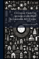 Gyldene Ord Ur Mensklighetens Allmänna Religion 1246377225 Book Cover
