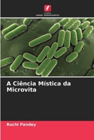 A Ciência Mística da Microvita (Portuguese Edition) 6209938965 Book Cover