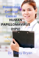 Human Papillomavirus: Origin and Prevention of Cervical Cancer B0BXN5KWKJ Book Cover