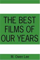 The Best Films of Our Years 1425996205 Book Cover