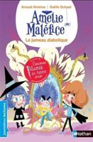 Amélie Maléfice - Le jumeau diabolique 2092591142 Book Cover