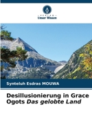 Desillusionierung in Grace Ogots Das gelobte Land 6206895890 Book Cover