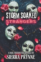Storm Soaked Strangers 1964640059 Book Cover