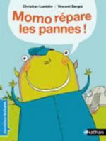 Momo repare les pannes! (PREMIERE LECTURE) 2092514075 Book Cover