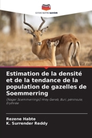Estimation de la densité et de la tendance de la population de gazelles de Soemmerring (French Edition) 6208515092 Book Cover