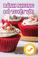 Bánh Nhung Ð? Tuy?t V?i (Vietnamese Edition) 1836875444 Book Cover
