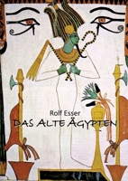 Das Alte Ägypten: Materialien und Arbeitsblätter zu einer erstaunlichen Kultur (German Edition) 3347738071 Book Cover