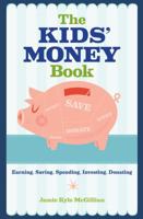 The Kids' Money Book: Earning * Saving * Spending * Investing * Donating 1402717652 Book Cover