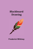 Blackboard Drawing 9355111975 Book Cover