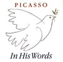 Picasso: In His Words 0002551527 Book Cover