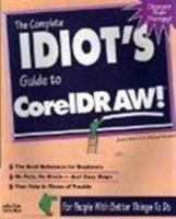 The Complete Idiot's Guide to Coreldraw! (Complete Idiots Guide) 1567614299 Book Cover