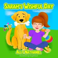 Sarah's Wishful Day 1519270178 Book Cover