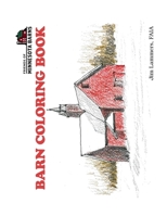 Friends of Minnesota Barns: Barn Coloring Book 1087913853 Book Cover