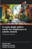 Il ruolo degli edifici verdi nel migliorare la salute umana 6209610552 Book Cover