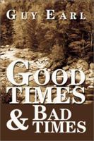 Good Times & Bad Times: Life of the Soul, Song of Curtis Lowe 0595187218 Book Cover
