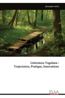 Littérature Togolaise : Trajectoires, Pratique, Innovations (French Edition) 9999338968 Book Cover