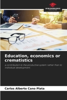 Education, economics or crematistics 6207377982 Book Cover