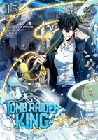 Tomb Raider King, Vol. 15 B0GHMQKWV6 Book Cover