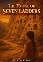 The House of Seven Ladders B093R7XQQ7 Book Cover