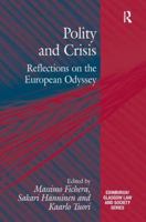 Polity and Crisis: Reflections on the European Odyssey 1472412915 Book Cover